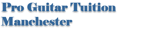 Pro Guitar Tuition Manchester
